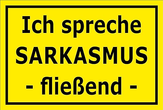 MelisFun Ich spreche Sarkasmus – fließend - lustiges Schild Geschenk-Idee  Scherz-Artikel: Amazon.de: Küche & Haushalt